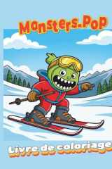 Monsters-Pop, Livre de Coloriage: 30 dessins à colorier simples et amusants sur le thème des gentils monstres, style kawaii, pour les enfants à partir de 3 ans (French Edition) cover image