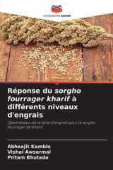 Réponse du sorgho fourrager kharif à différents niveaux d'engrais (French Edition) cover image