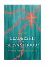 Leadership or Servanthood? cover image