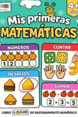 Mis primeras Matemáticas 4 años. Números, Contar, Sumar y Desafíos: Libro A COLOR de razonamiento numérico (Actividades Preescolar de Trazos y ... Atención y Concentración) (Spanish Edition) cover image