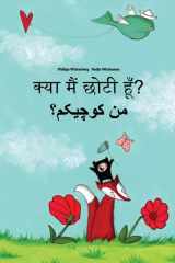 Kya Maim Choti Hum? Men Kewecheakem? Hindi-Persian/Farsi: Children's Picture Book (Bilingual Edition) cover image