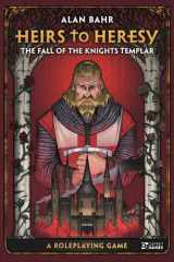 Heirs to Heresy: The Fall of the Knights Templar A Roleplaying Game cover image
