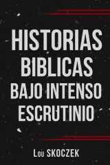Historias Biblicas Bajo Intenso Escrutinio cover image