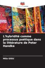 L'hybridité comme processus poétique dans la littérature de Peter Handke (French Edition) cover image