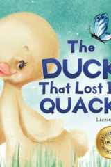 The Duck That Lost Its Quack! cover image