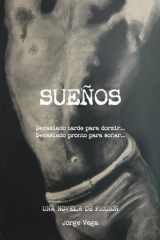 Sueños: Demasiado tarde para dormir... demasiado pronto para soñar... (Spanish Edition) cover image