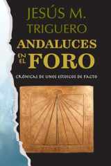ANDALUCES EN EL FORO: Crónicas de unos estoicos de facto (Spanish Edition) cover image