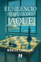 El silencio después del jaque (Spanish Edition) cover image