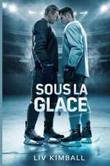 Sous La Glace: Romance De Hockey MM (French Edition) cover image