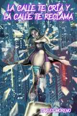 La calle te cría y la calle te reclama: Nueva York 2076 (Spanish Edition) cover image