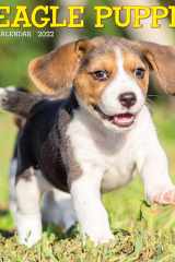 Just Beagle Puppies 2022 Wall Calendar (Dog Breed) cover image
