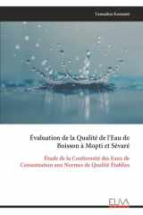 Évaluation de la Qualité de l'Eau de Boisson à Mopti et Sévaré: Étude de la Conformité des Eaux de Consomation aux Normes de Qualité Établies (French Edition) cover image