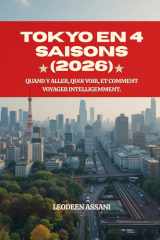 Tokyo en 4 saisons (2026) Quand y aller, quoi voir, et comment voyager intelligemment. (French Edition) cover image