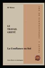La Confiance en Soi (Le Travail Griffé) (French Edition) cover image