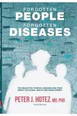 Forgotten People, Forgotten Diseases The Neglected Tropical Diseases and Their Impact on Global Health and Development cover image