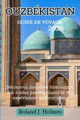 OUZBÉKISTAN GUIDE DE VOYAGE 2026: Découvrez des villes historiques, des routes panoramiques et des expériences authentiques (French Edition) cover image
