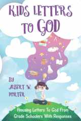 Kids Letters to God Amusing Letters to God from Grade Schoolers with Responses cover image
