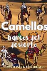 Camellos, barcos del desierto: Libro para colorear: Libro de actividades para niños de 2 a 12 años (Spanish Edition) cover image