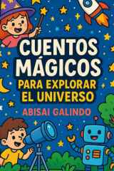 Cuentos Mágicos para Explorar el Universo (Spanish Edition) cover image