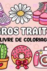 Livre de Coloriage Gros Traits: Coloriez en toute simplicité avec de grands dessins. (French Edition) cover image