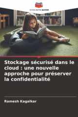 Stockage sécurisé dans le cloud : une nouvelle approche pour préserver la confidentialité (French Edition) cover image
