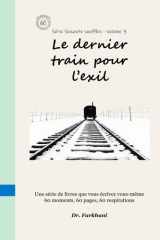 Le dernier train vers l'exil: The Last Train to Exile (French Edition) (Sixty Breaths) cover image