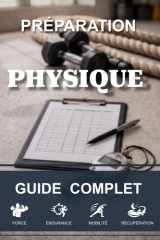 Préparation Physique : Guide complet avec 50 fiches d’entraînement pratiques: Pour tous les sports – Renforcement, endurance, mobilité, vitesse, stabilité – Accessible à tous (French Edition) cover image