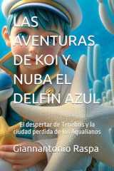 LAS AVENTURAS DE KOI Y NUBA EL DELFÍN AZUL: El despertar de Tenebris y la ciudad perdida de los Aqualianos (CUENTOS INFANTILES) (Spanish Edition) cover image
