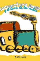 La locomotora amarilla y el baño de las nubes cover image