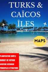 TURKS & CAÏCOS ÎLES GUIDE DE VOYAGE 2026 (French Edition) cover image