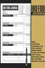 IBD Food Journal | Daily Food Diary, Symptoms Log, Pain, Activity, Mood Tracker and More for People with Crohn's, Ulcerative Colitis, IBS, and Other ... Self Care Logbook Gift for Men and Women. cover image