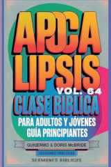 Clase Bíblica para Adultos y Jóvenes: Guía Principiantes - Apocalipsis (Clase Bíblica Dominical Para Jóvenes Y Adultos) (Spanish Edition) cover image