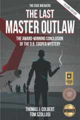 The Last Master Outlaw The Award-Winning Conclusion of the D.B. Cooper Mystery cover image