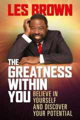 The Greatness Within You Believe in Yourself and Discover Your Potential cover image