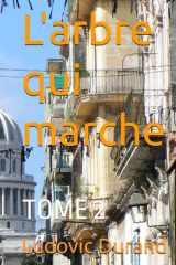 L'arbre qui marche: TOME 2 (French Edition) cover image