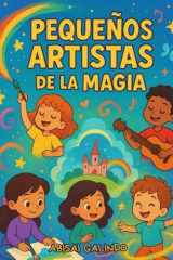 Pequeños Artistas de la Magia (Spanish Edition) cover image