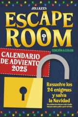 Calendario de Adviento Escape Room: Resuelve los 24 enigmas y salva la Navidad. Una actividad divertida para toda la familia. Ideal para adultos y ... de 8 años (edición a color) (Spanish Edition) cover image