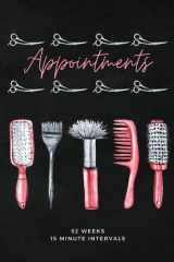 Salon Appointment Book Undated Hair Stylist Appointments with Daily 15 Minute Schedules, Yearly Overviews and Client Contact Pages cover image