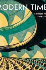 Modern Times: British Prints, 1913–1939 cover image