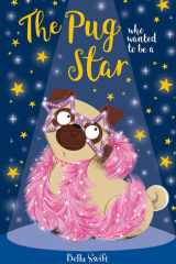 The Pug Who Wanted to Be a Star cover image