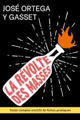La Révolte des masses – Édition enrichie: avec 150 fiches pratiques pour comprendre l’influence collective, résister au conformisme et préserver son jugement (French Edition) cover image