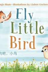 Fly, Little Bird! - 飞吧，小鸟！ Bilingual Children's Picture Book in English - Chinese with Pics to Color cover image