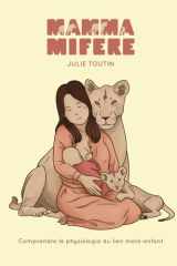 Mamammifère: Comprendre la physiologie du lien mère-enfant (French Edition) cover image