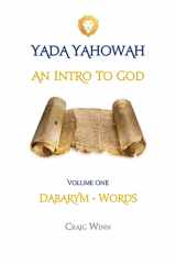 AN INTRODUCTION TO GOD: DABARYM - WORDS (YADA YAHOWAH SERIES) cover image