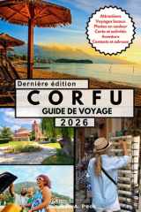 CORFU GUIDE DE VOYAGE: Un voyage raffiné à travers l’île la plus élégante de Grèce. (French Edition) cover image