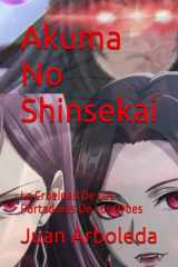 Akuma No Shinsekai: La Crueldad De Los Portadores De Los Orbes (Spanish Edition) cover image