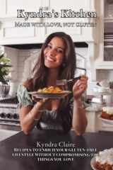 Kyndra's Kitchen: Made With Love, Not Gluten cover image