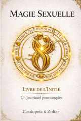 Magie Sexuelle: Livre de L'initié (French Edition) cover image