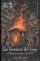 Las hermanas del fuego e historias escritas a las 3:33 cover image