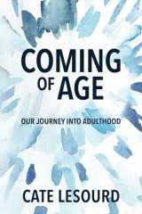 Coming of Age Our Journey Into Adulthood cover image
